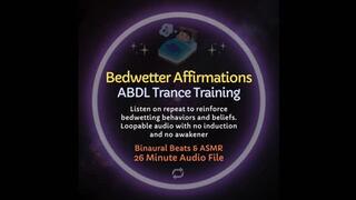 Bedwetting Affirmations Diaper Trance Training ASMR (loopable, no induction, no awakener)