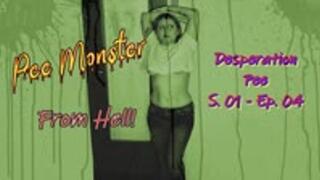 Pee Monster From Hell - Pee Desperation