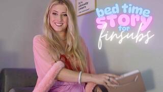 Bed time story for finsubs