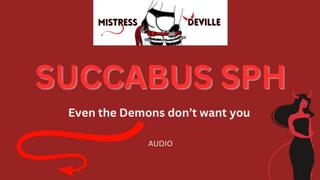 Succubus Degrades your small pathetic Penis Audio