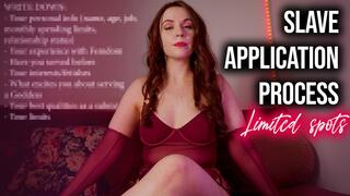 SLAVE APPLICATION PROCESS (limited spots)
