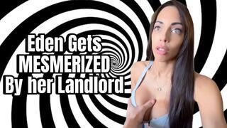 Eden gets MESMERIZED by Her Landlord