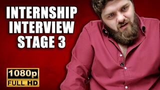 KingMarti: Internship Interview Stage 3 FHD - Time To Get Fucked