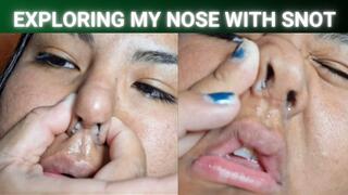 Exploring my nose with snot