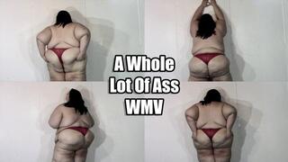 A Whole Lot Of Ass (WMV)