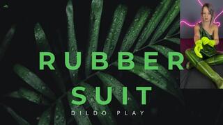 new rubber suit dildo play