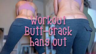 Butt Crack Hang Out