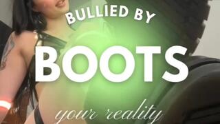 Bullied by Boots