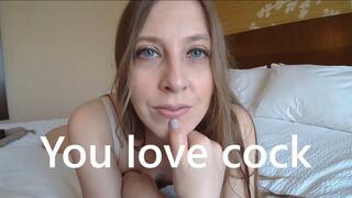 Telling you how much you looove cock!