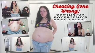 Cheating Gone Wrong: Voring My Boyfriend's Best Friend