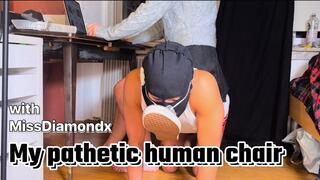 My pathtic human chair with MissDiamondx - Full HD Version