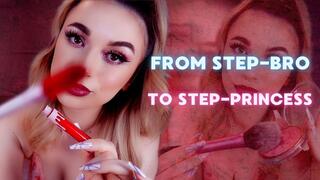 From Step-Bro to Step-Princess