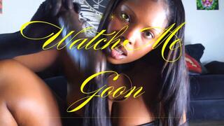 Watch Me Goon
