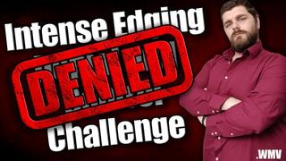 KingMarti: Intense Edging And Denial Challange - DENIED - WMV