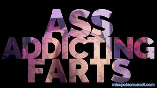 Ass Addicting Farts