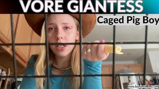 Vore Giantess - Feed My Cage Captive Pig Boy - You Can't Escape