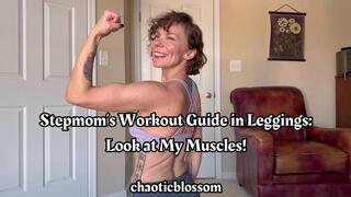 Stepmom’s Workout Guide in Leggings: Look at My Muscles!