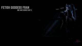 Fetish Goddess Fran (1080p Version)