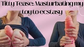 Masturbating with my tits