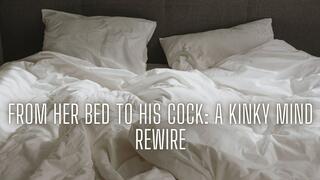 The NLP toolbox: From Her Bed to His Cock - Kinky Mind Rewire