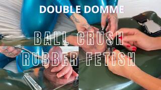 Ball crush & Rubber Fetish