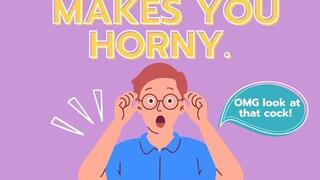 Massive Cock Makes Your Horny By Dr Lovejoy