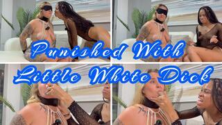 Punished With Little White Dick- 1080p HD