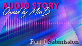 Owned by MissB - Submission (audio story)